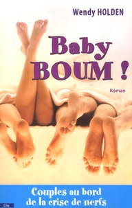 Wendy Holden - Baby Boum !.