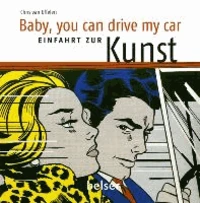 Baby you can drive my car