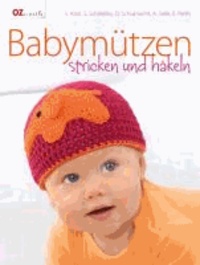 Babymützen stricken und häkeln.