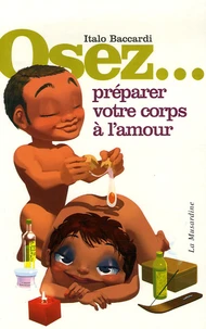Osez préparer votre corps à l'amour