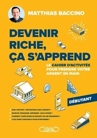 Devenir riche, ça s'apprend