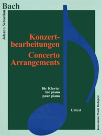  Bach - Bach - Konzertbearbeitungen - Adaptations pour Concerts - Partition.