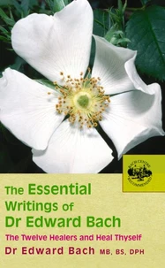 Essential Writings of Dr Bach