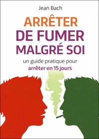 Arrêter de fumer malgré soi