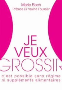 Je veux grossir