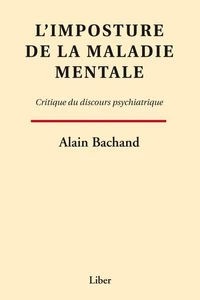 L'imposture de la maladie mentale
