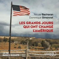 Les Grands jours qui ont changé l'Amérique