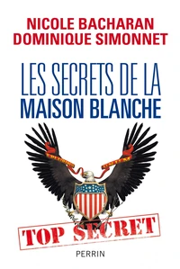 Les secrets de la Maison Blanche