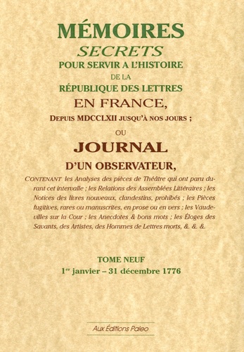  Bachaumont et Mathieu-François Pidansat de Mairobert - Mémoires secrets ou Journal d'un observateur - Tome 9 (1776).