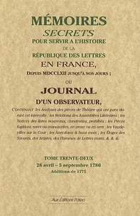 Bachaumont et François Mouffle d'Angerville - Mémoires secrets ou Journal d'un observateur - Tome 32, 28 avril-5 septembre 1786.