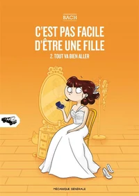C'est pas facile d'être une fille
