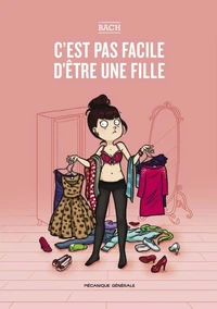 C'est pas facile d'être une fille