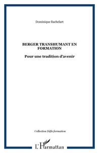 Berger transhumant en formation : pour une tradition d'avenir