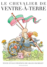 Le chevalier de Ventre-à-Terre