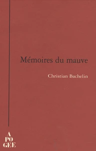 Mémoires du mauve
