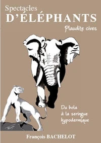 Spectacles d'Eléphants