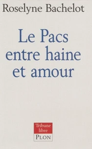 Le PACS entre haine et amour