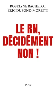 Le RN, décidément non !