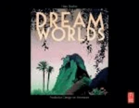 Dream Worlds: Production Design for Animation
