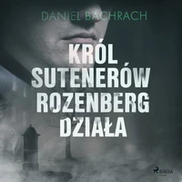 Król sutenerów Rozenberg działa