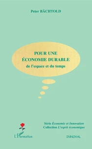 Pour une économie durable de l'espace et du temps