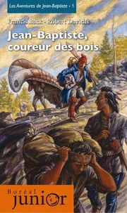 Jean-Baptiste,coureur des Bois