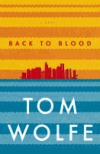 Back to Blood - A Novel.