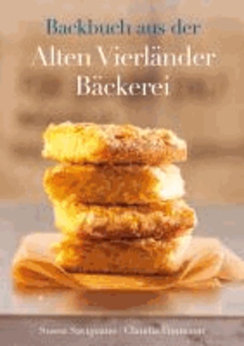 Backbuch aus der Alten Vierländer Bäckerei - Susen Savignano backt.