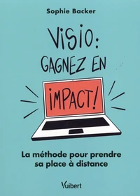 Visio : gagnez en impact !