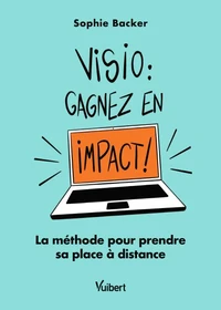 Visio : gagnez en impact !