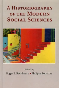 A Historiography of the Modern Social Sciences