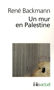 Un mur en Palestine