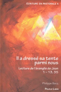Il a dressé sa tente parmi nous