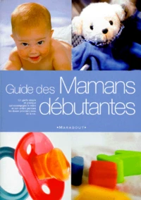 Guide des mamans débutantes