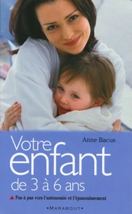 Votre enfant de 3 à 6 ans