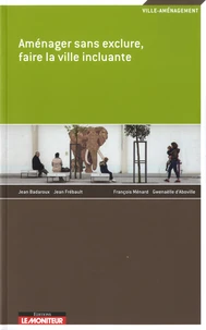 Aménager sans exclure, faire la ville incluante
