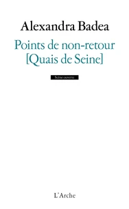 Points de non-retour (Quais de Seine)