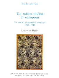 Un milieu libéral et européen