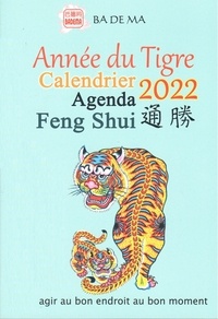  Badema (Editions) - Calendrier agenda Feng Shui - Année du tigre.