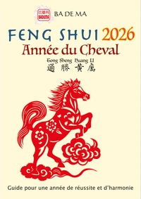 Feng Shui – 2026 – année du Cheval
