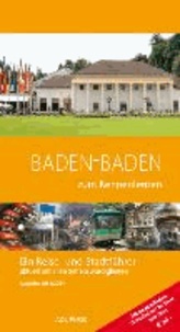 Baden-Baden zum Kennenlernen 2013/2014 - Ein Reise- und Stadtführer.