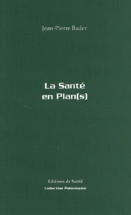 La Sante En Plan(S)