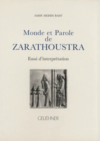 Monde et parole de Zarathoustra