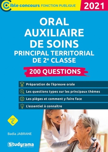 200 questions Oral Auxiliaire de soins principal territorial de 2e classe  Edition 2021