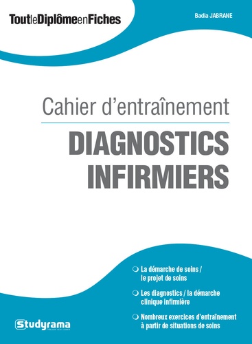 Badia Jabrane - Diagnostics infirmiers - Cahier d'entraînement.