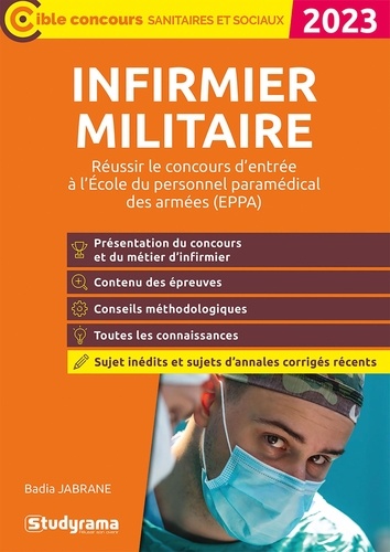 Badia Jabrane - Infirmier militaire - Réussir le concours d’entrée à l'Ecole du personnel paramédical des armées (EPPA).