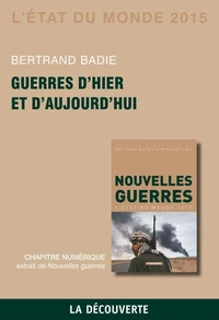 Chapitre l'Etat du monde 2015. Guerres d'hier et d'aujourd'hui