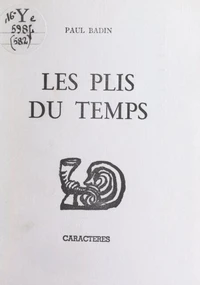 Les plis du temps
