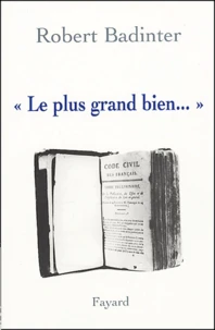 Le plus grand bien ...