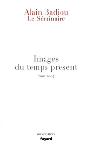 Le Séminaire - Images du temps présent